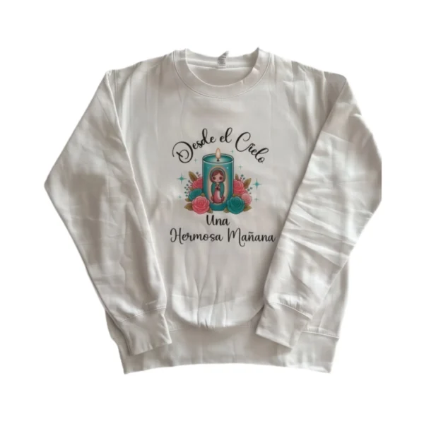 Una Hermosa Mañana Sweatshirt – 100% Cotton Crewneck with DTF Print