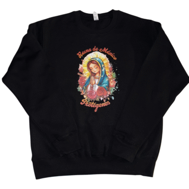 Reina de México Protegénos Sweatshirt